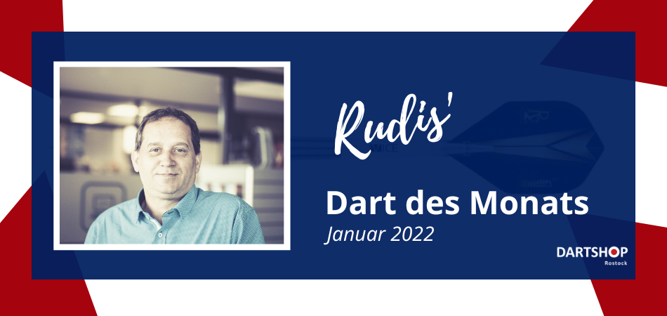 Rudis‘ Dart des Monats – Januar 2022